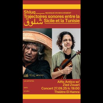 Projet Shluq | Concert exceptionnel d’Alfio Antico & Zied Zouari au Théâtre El Hamra