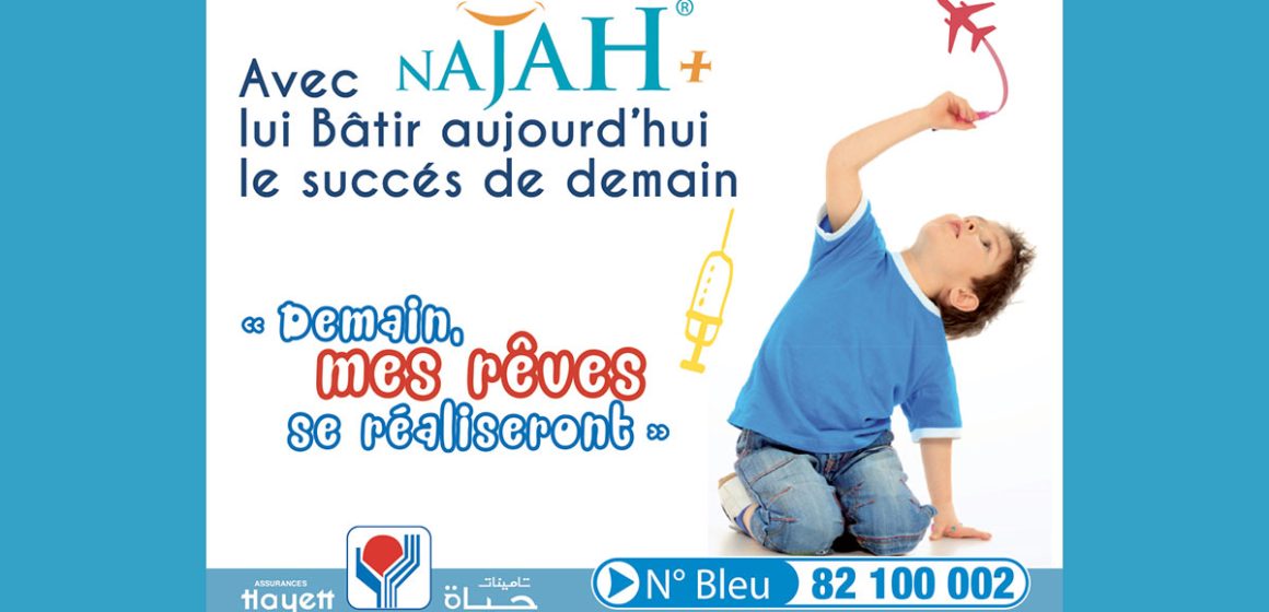 Investissez dans l’avenir de vos enfants avec Najah-Hayett Assurances