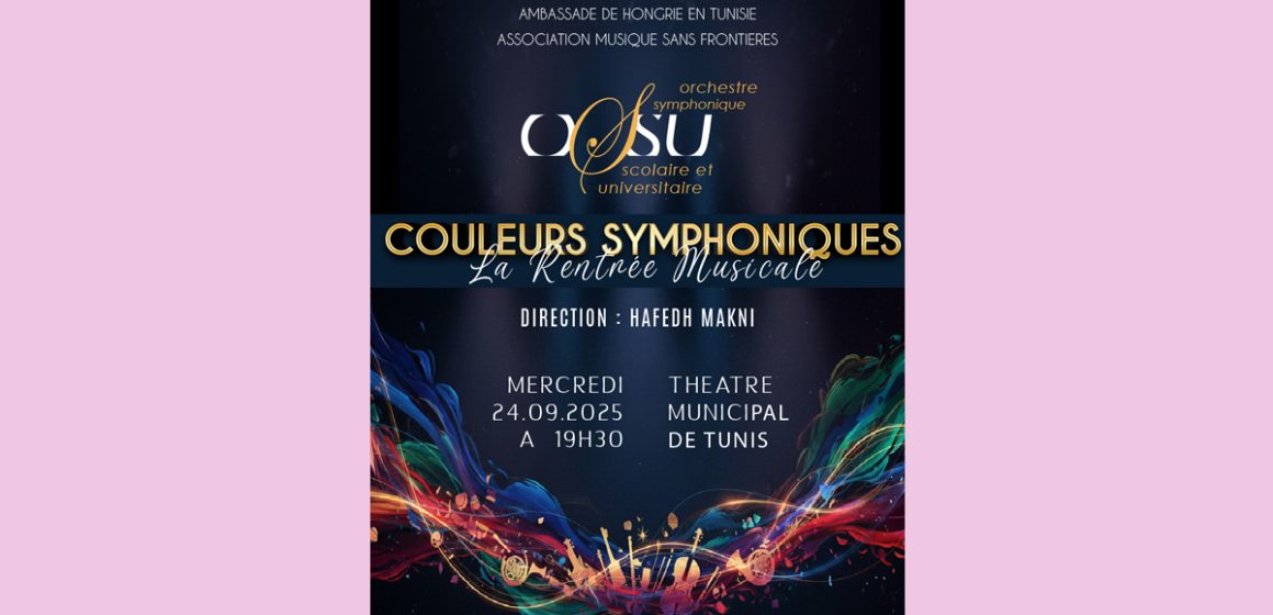 La rentrée musicale | Couleurs symphoniques au Théâtre municipal de Tunis