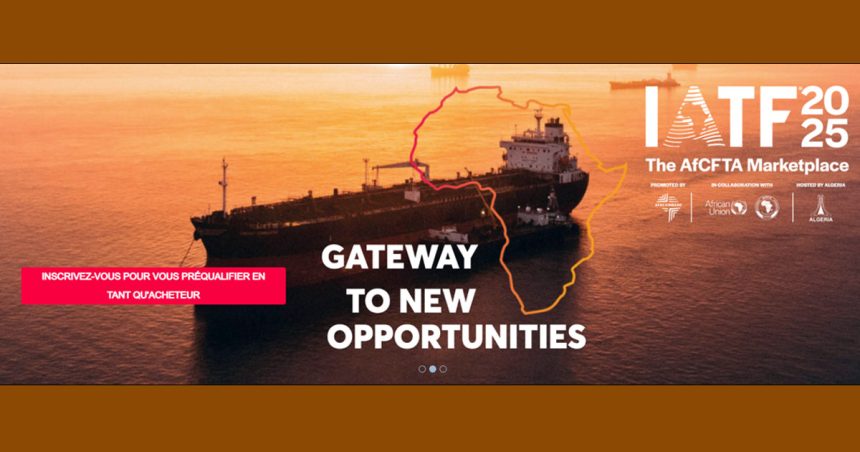 Intra-African Trade Fair (IATF) | Entre ambitions et déceptions