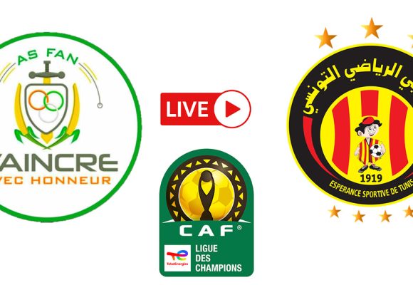 Espérance Tunis vs AS FAN en live streaming : CAF 2025-26