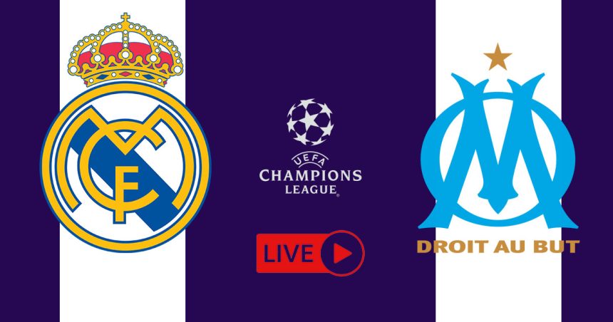 Real Madrid vs Olympique de Marseille en live streaming : Ligue des Champions 2025-2026