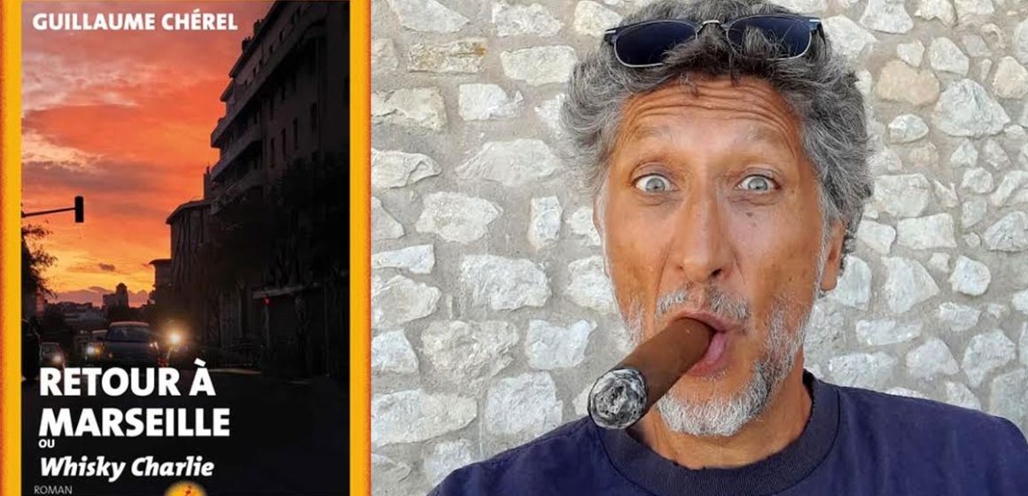 Le ‘‘Retour à Marseille’’ de Guillaume Chérel