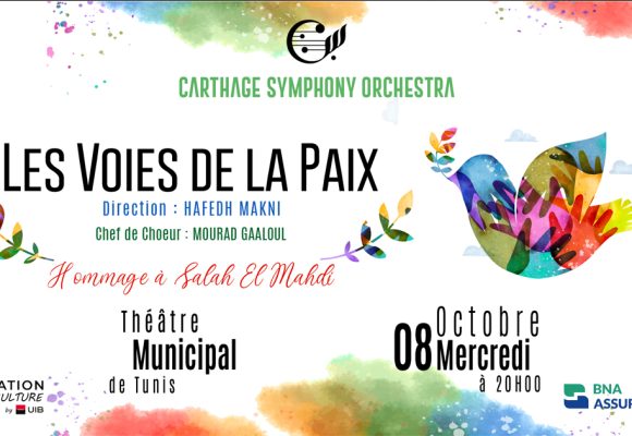 Carthage Symphony Orchestra | Les Voies de la Paix au Théâtre municipal de Tunis
