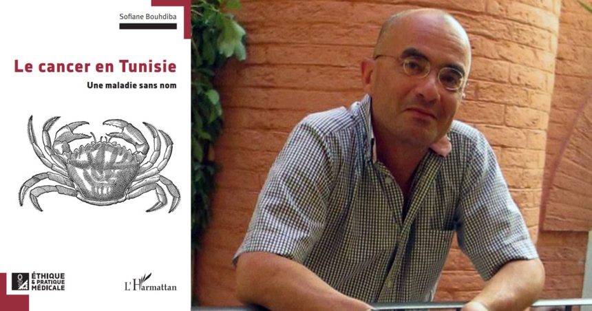Le cancer en Tunisie | Les déterminants socioculturels d&rsquo;une pathologie «sans nom»