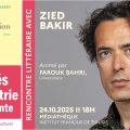 Rencontre avec Zied Bakir autour de son dernier ouvrage « La Naturalisation »