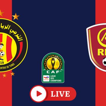 esperance tunis rahimo match retour Espérance Tunis – Rahimo FC en live streaming : match retour