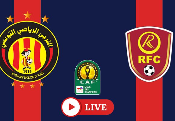 esperance tunis rahimo match retour Espérance Tunis – Rahimo FC en live streaming : match retour