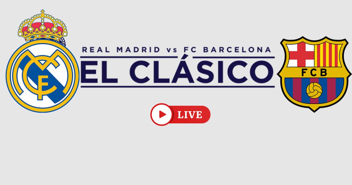 real madrid barcelone live streaming Clasico Real Madrid – Barcelone 2025  en live streaming: Mbappé face à Lamine Yamal, le Bernabéu en ébullition !