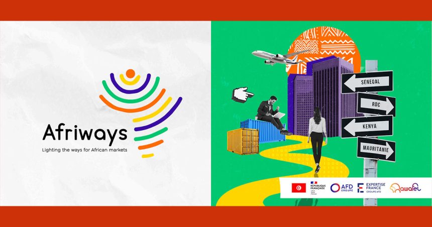 Lancement à Tunis de l’initiative Afriways orientée vers les marchés africains