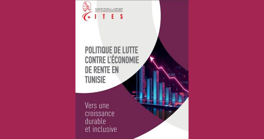 Note de l’Ites | L’économie de rente freine la croissance en Tunisie