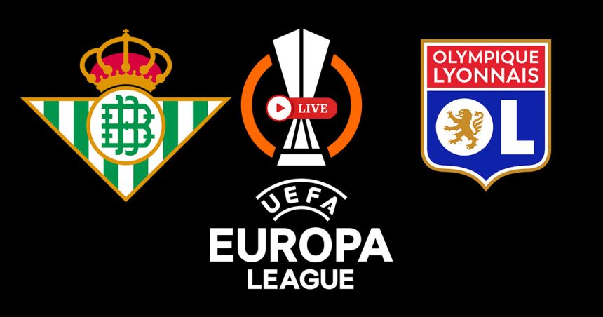 Real Betis – Lyon en live streaming : la Ligue Europa 2025-26 au sommet, l’OL face à son test à Séville