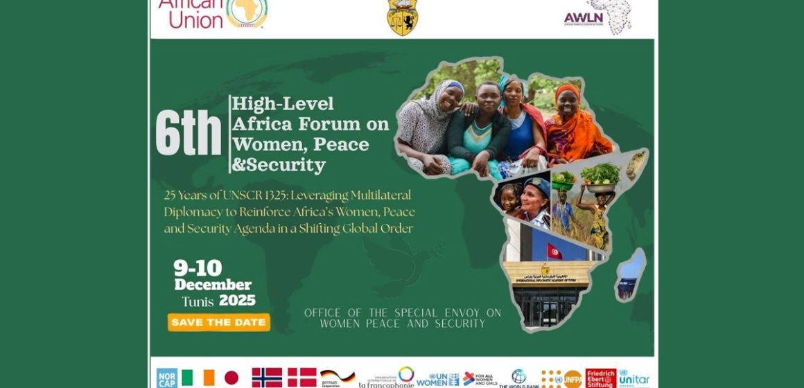 ​La Tunisie accueille le 6e Forum africain sur «les femmes, la paix et la sécurité»