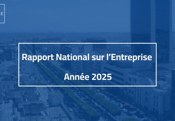 L’IACE publie le Rapport national sur l’entreprise en Tunisie 2025