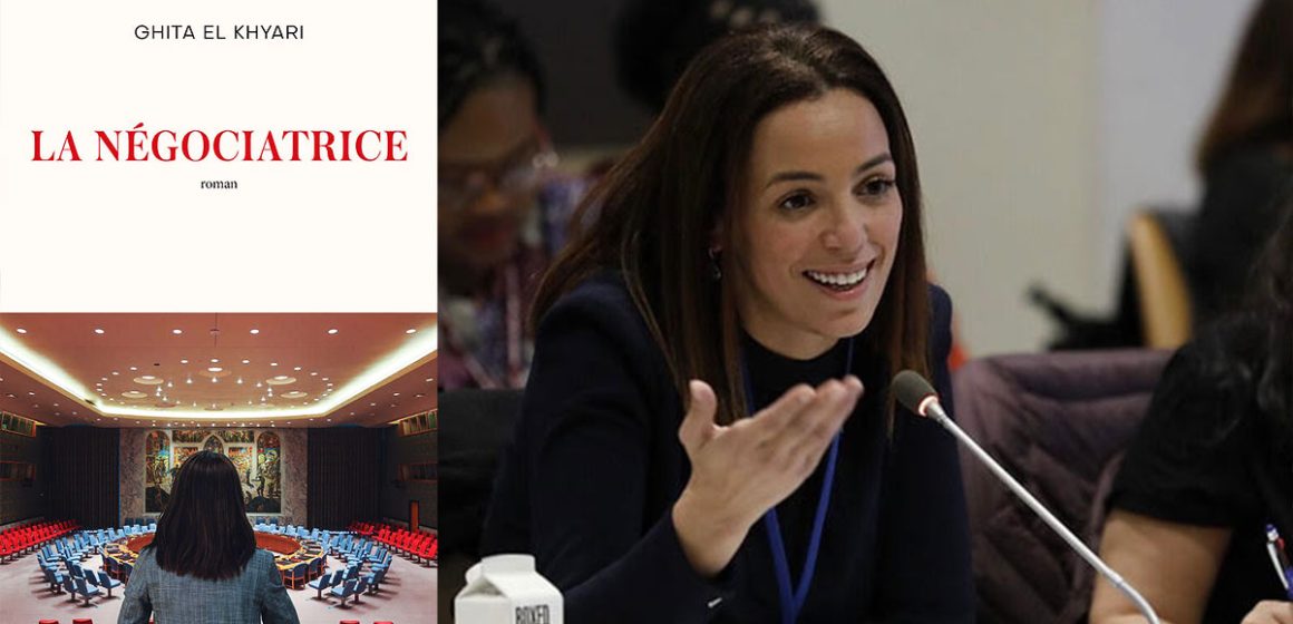 Ghita-El-Khyari ‘‘La Négociatrice’’ de Ghita El Khyari | Au cœur des crises qui façonnent le monde