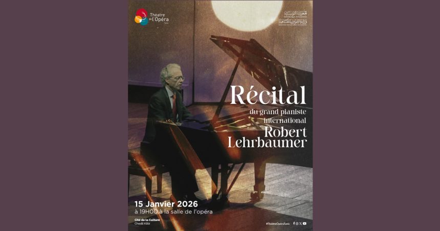 Robert Lehrbaumer Récital de piano – Robert Lehrbaumer au Théâtre de l’Opéra de Tunis