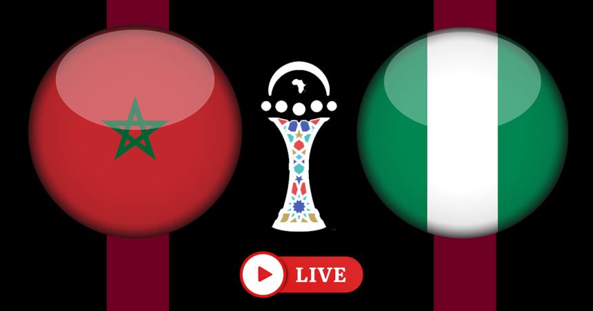 Maroc vs Nigeria en live streaming : demi-finale historique de la CAN
