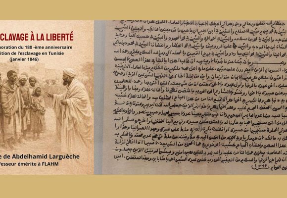 Il y a 180 ans, la Tunisie abolissait l’esclavage