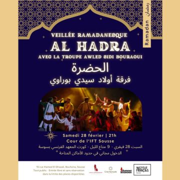 Al Hadhra Veillées ramadanesques | Spectacle Al Hadhra à l’IFT à Sousse