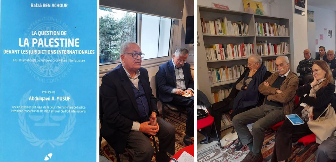 Rafaâ Ben Achour | La question palestinienne à la lumière du droit international