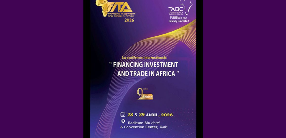 Tunisie | Fita2026 consacre les chaînes de valeur africaines