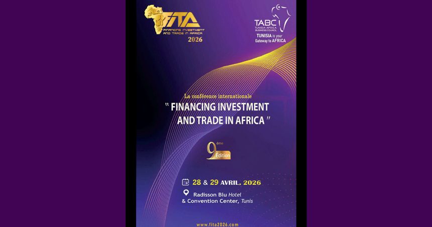 Fita-2026 Tunisie | Fita2026 consacre les chaînes de valeur africaines