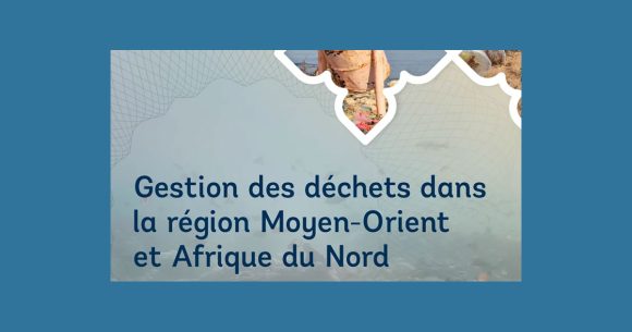 Gestion-dechets-Mena La crise de la gestion des déchets en Tunisie