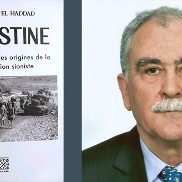 Mustapha El Haddad | «Israël est un fait colonial européen»