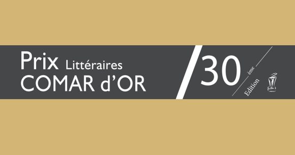 Les Prix littéraires Comar d’Or fêtent leur 30e anniversaire
