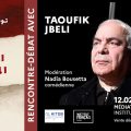 Rencontre-débat avec Taoufik Jebali autour de son dernier ouvrage