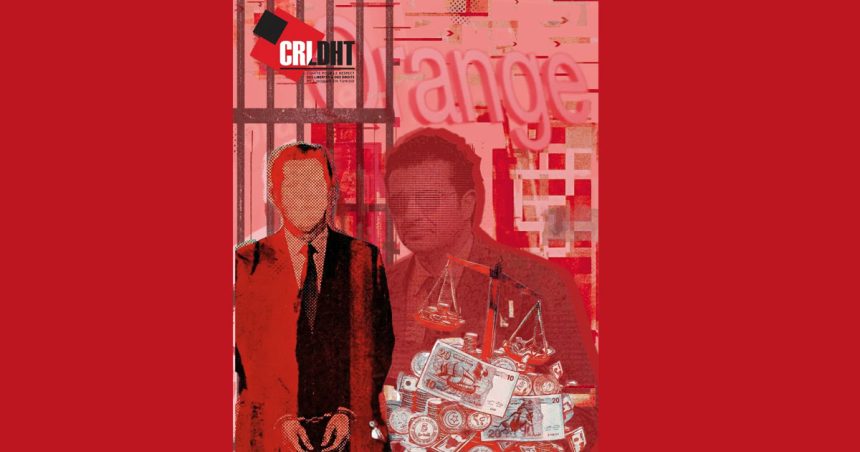 Affaire «Orange» | Le CRLDHT s’interroge sur l’«ampleur inouïe des sanctions»