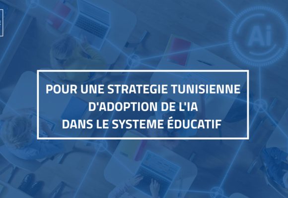 Feuille de route pour l’adoption de l’IA dans le système éducatif tunisien