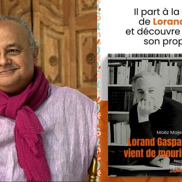 Moez-Majed Premier roman de Moez Majed | ‘‘Lorand Gaspar vient de mourir’’