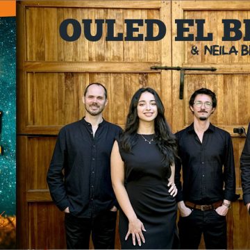 « Layali Ramadan » | Concert de Ouled El Bled et Neila Benloucif