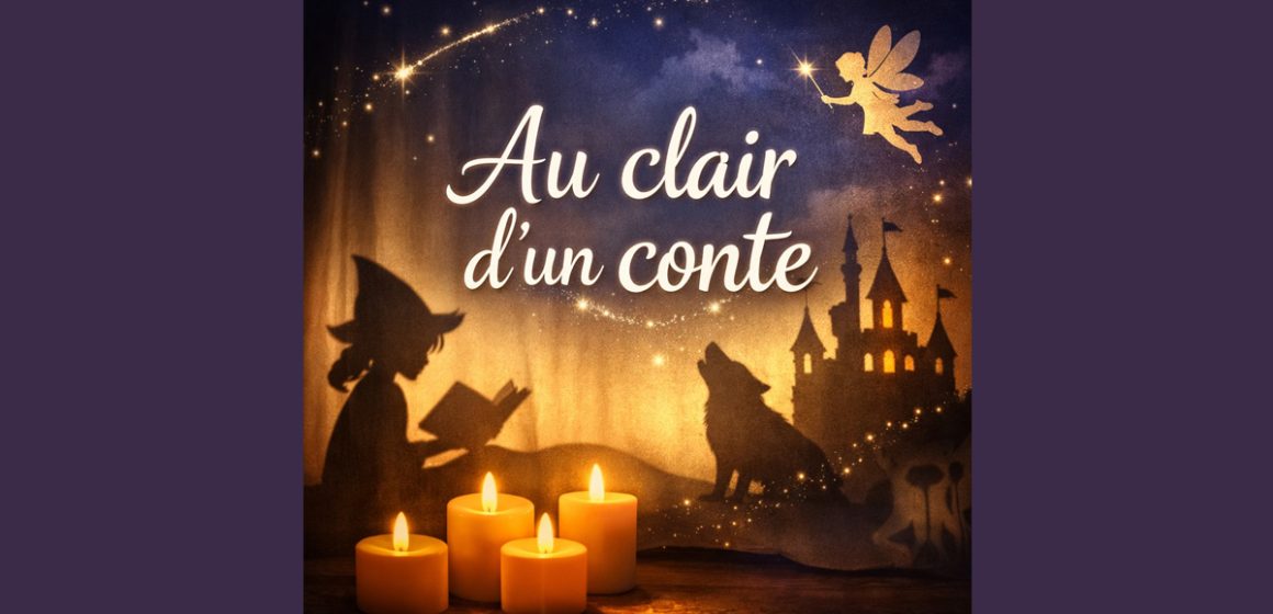 Au clair d’un conte à l&rsquo;IFT | Et si la magie naissait d’une simple lueur