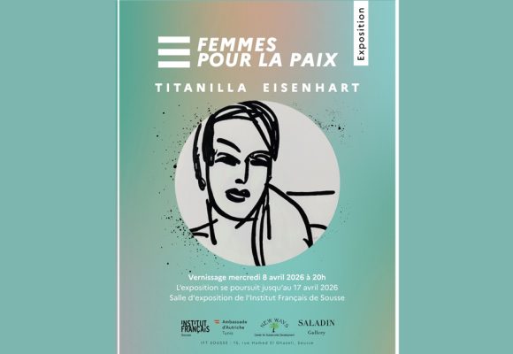 Sousse | Vernissage de l’exposition « Femmes pour la paix » de Titanilla Eisenhart