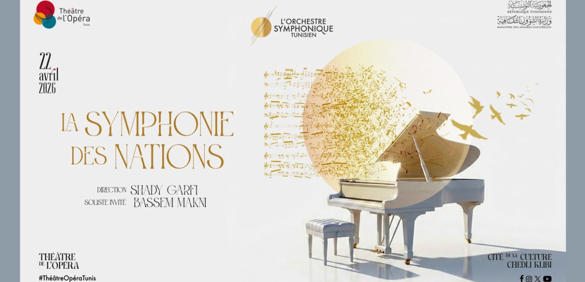L’Orchestre symphonique tunisien présente « La symphonie des nations »