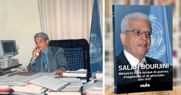 Salah-Bourjini Guerres, hégémonies et génocides | Les mémoires de l’ambassadeur Salah Bourjini