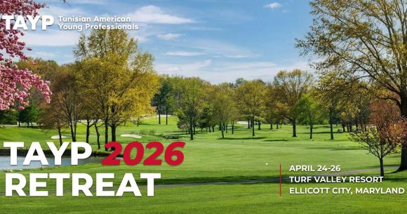 TAYP-2026 TAYP Retreat 2026 | Les talents tunisiens se réunissent dans le Maryland