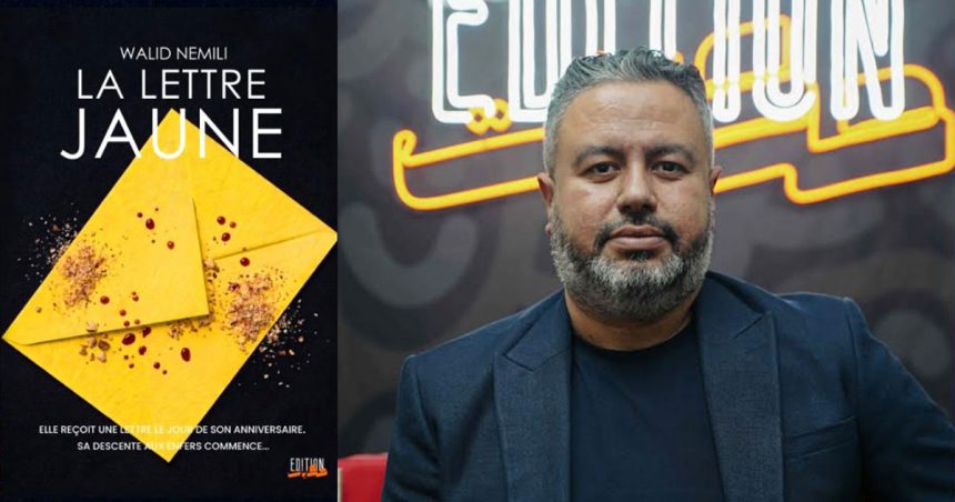 ‘‘La Lettre Jaune’’ | Le premier roman de Walid Nemili