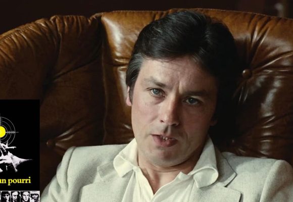 Alain-Delon-Mort-dun-pourri ‘‘Mort d’un pourri’’ | Un sommet du cinéma politique