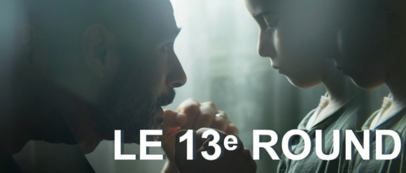 Le 13e Round IFT | Projection du film « Le 13e Round » en présence de Mohamed-Ali Nahdi