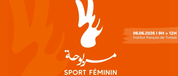 Marbouha « Marbouha » | Quand le sport devient un moteur d’inclusion pour les femmes