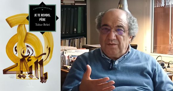 Tahar Bekri remonte à rebours le fleuve du temps