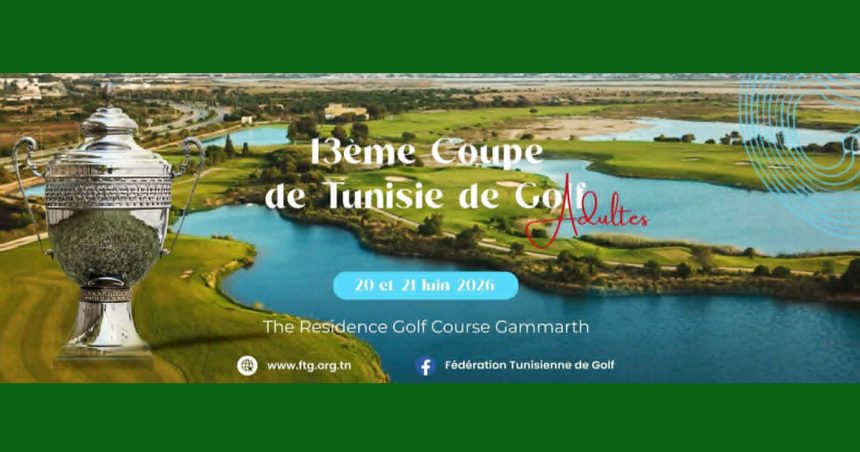 Gammarth accueille la 13e Coupe de Tunisie de golf