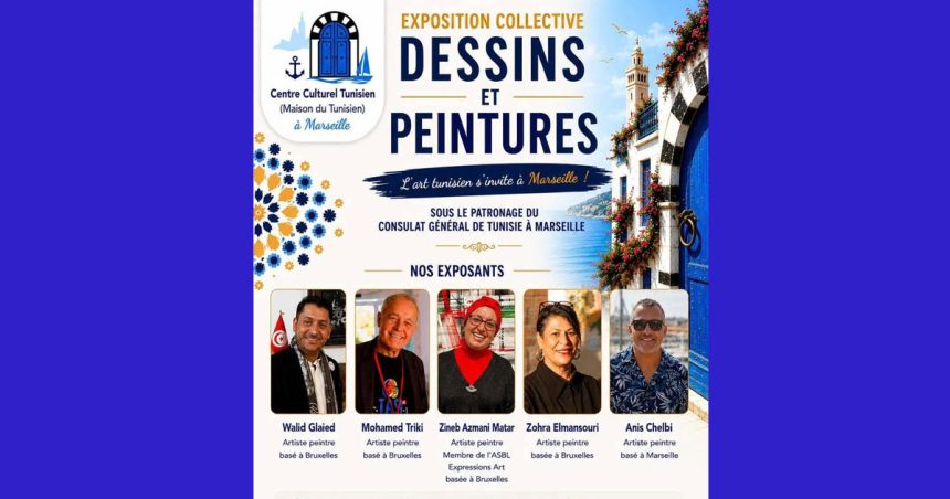 Exposition d’artistes tunisiens à Dar Ettounsi à Marseille