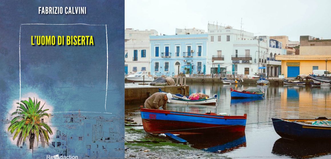‘‘L’homme de Bizerte’’ de Fabrizio Calvini | Deux vies au bout du chemin
