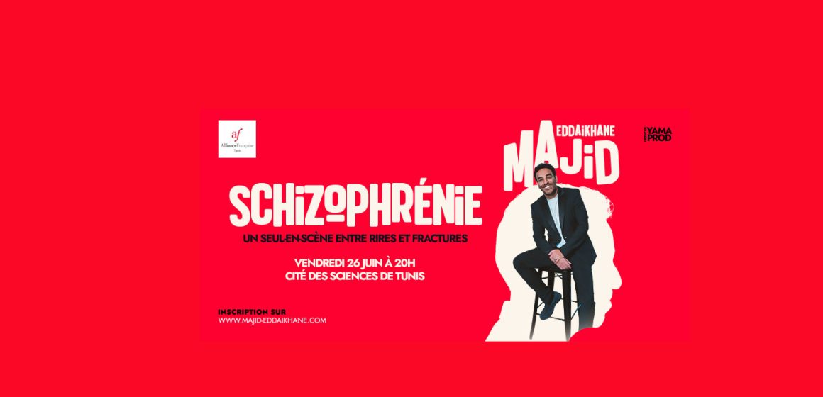 Majid-Eddaikhane Tunis | Majid Eddaikhane raconte ses failles dans ‘‘Schizophrénie’’