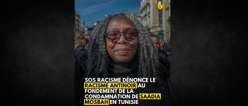SOS Racisme solidaire avec Saâdia Mosbah