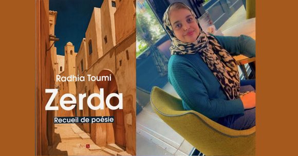 ‘‘Zerda’’ de Radhia Toumi | Murmures du corps et des absents